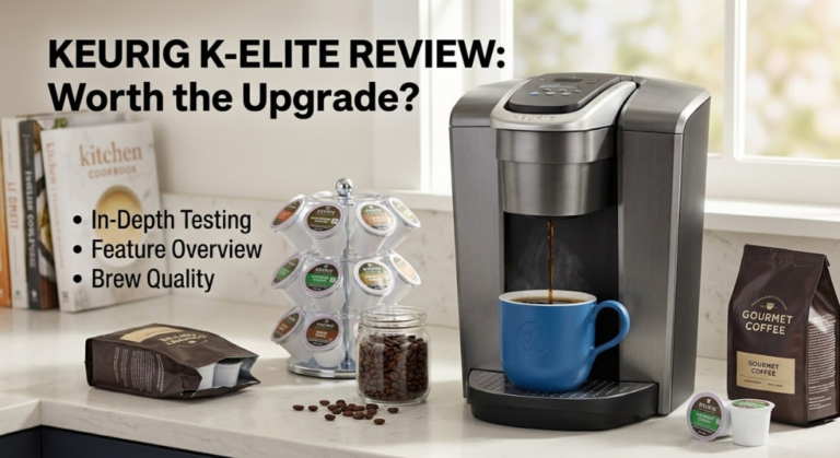 Keurig K-Elite Review