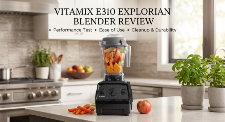 Vitamix E310 Explorian Blender Review